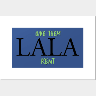 give them lala 2 Posters and Art